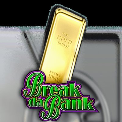 Break Da Bank